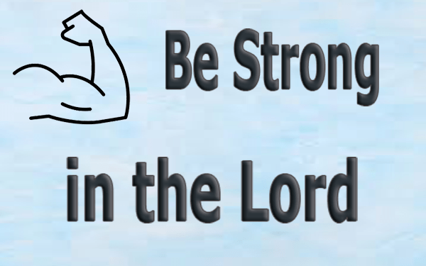 Be-Strong-in-the-Lord