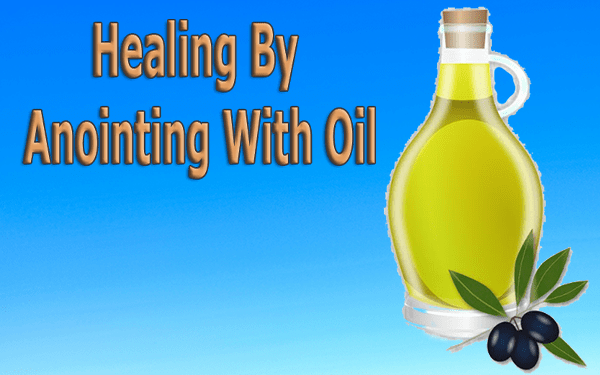 Healing-By-Anointing-With-Oil