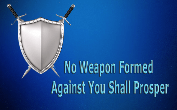 No-Weapon-Formed-Against-You-Shall-Prosper_