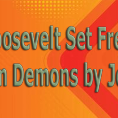 Roosevelt-Set-Free-From-Demons-by-Jesus