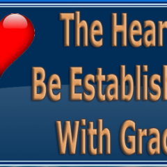 The-Heart-Be-Established-With-Grace