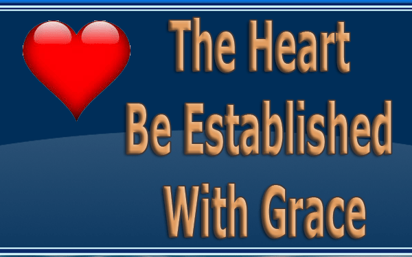 The-Heart-Be-Established-With-Grace