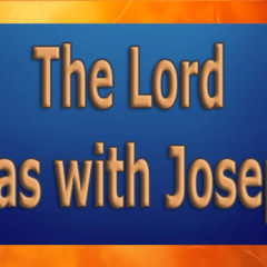 The-Lord-was-with-Joseph