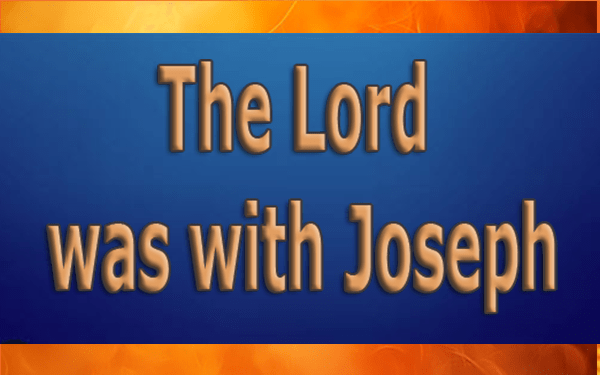 The-Lord-was-with-Joseph