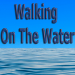 Walking-On-The-Water