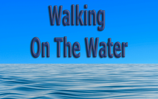 Walking-On-The-Water