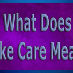 what-does-take-care-mean