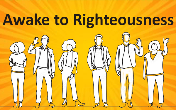 Awake to Righteousness