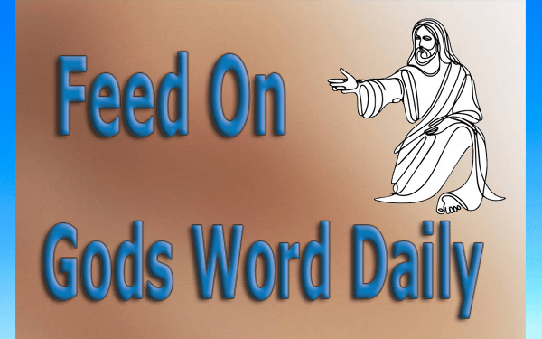 Feed On Gods Word Daily