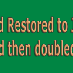 God Restored to Job and then doubled it!