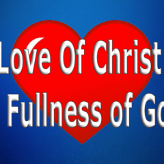 Love Of Christ is Fullness of God